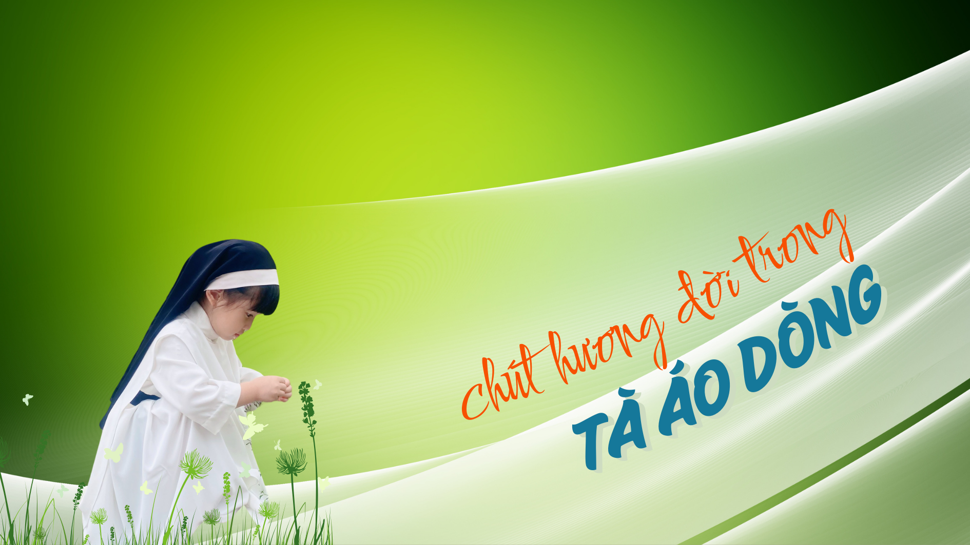 Chút hương đời trong tà Áo Dòng
